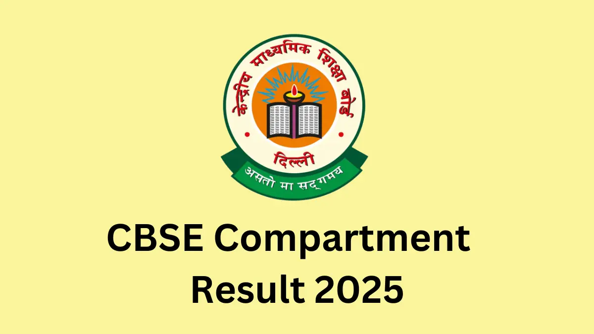 CBSE Compartment Result 2025 Date