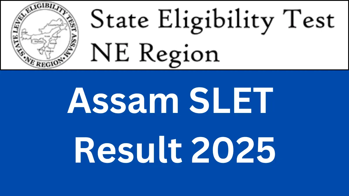 Assam SLET Result 2025 Date